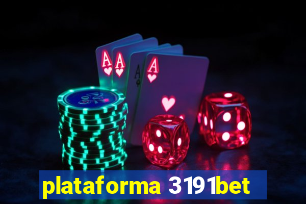 plataforma 3191bet